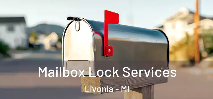 Mailbox Lock Services Livonia - MI