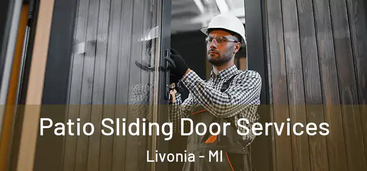Patio Sliding Door Services Livonia - MI