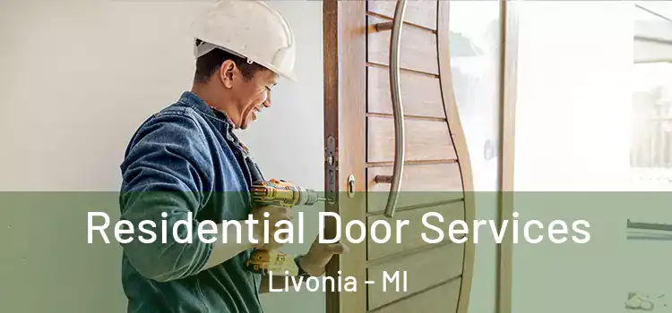 Residential Door Services Livonia - MI