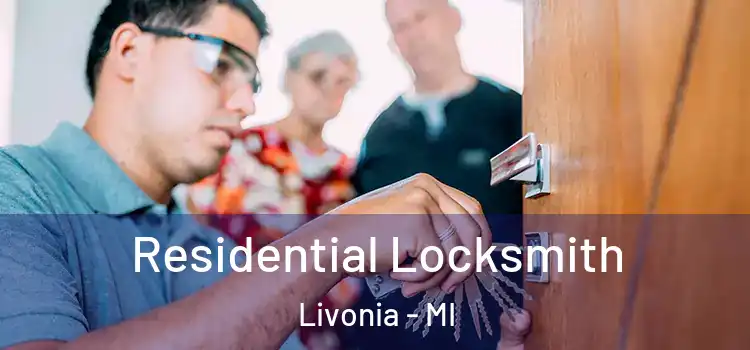Residential Locksmith Livonia - MI