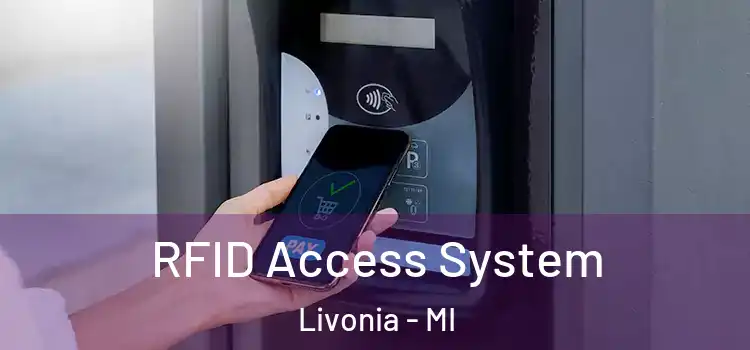  RFID Access System Livonia - MI